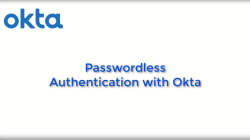 Passwordless Authentication – Security – Okta Insights